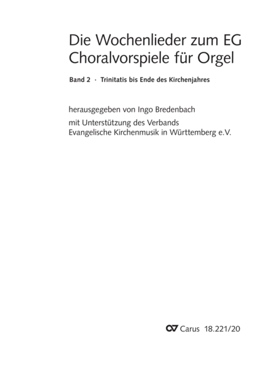 Die Wochenlieder zum EG. Choralvorspiele fur Orgel, Bd. 2 Trinitatis bis Ende des Kirchenjahres