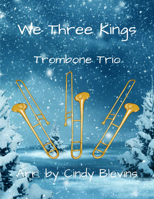 We Three Kings, for Trombone Trio
