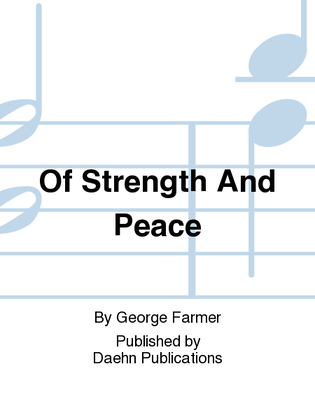 Of Strength And Peace