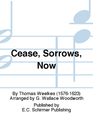 Book cover for Cease, Sorrows, Now