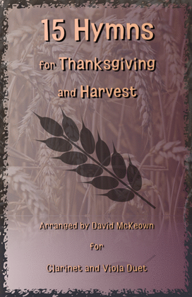 Book cover for 15 Favourite Hymns for Thanksgiving and Harvest for Clarinet and Viola Duet