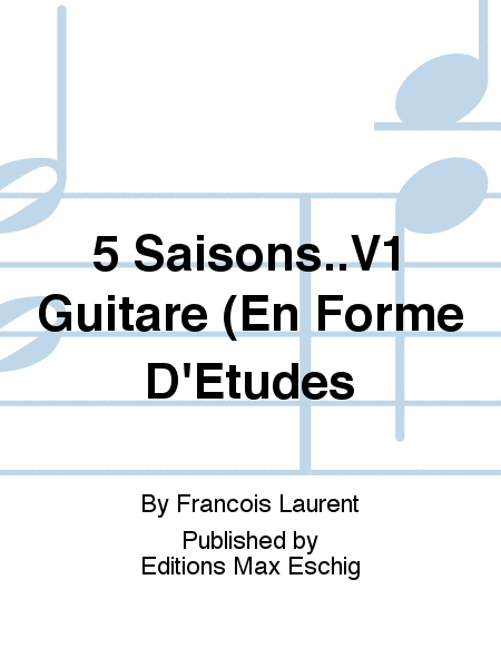 5 Saisons..V1 Guitare (En Forme D'Etudes
