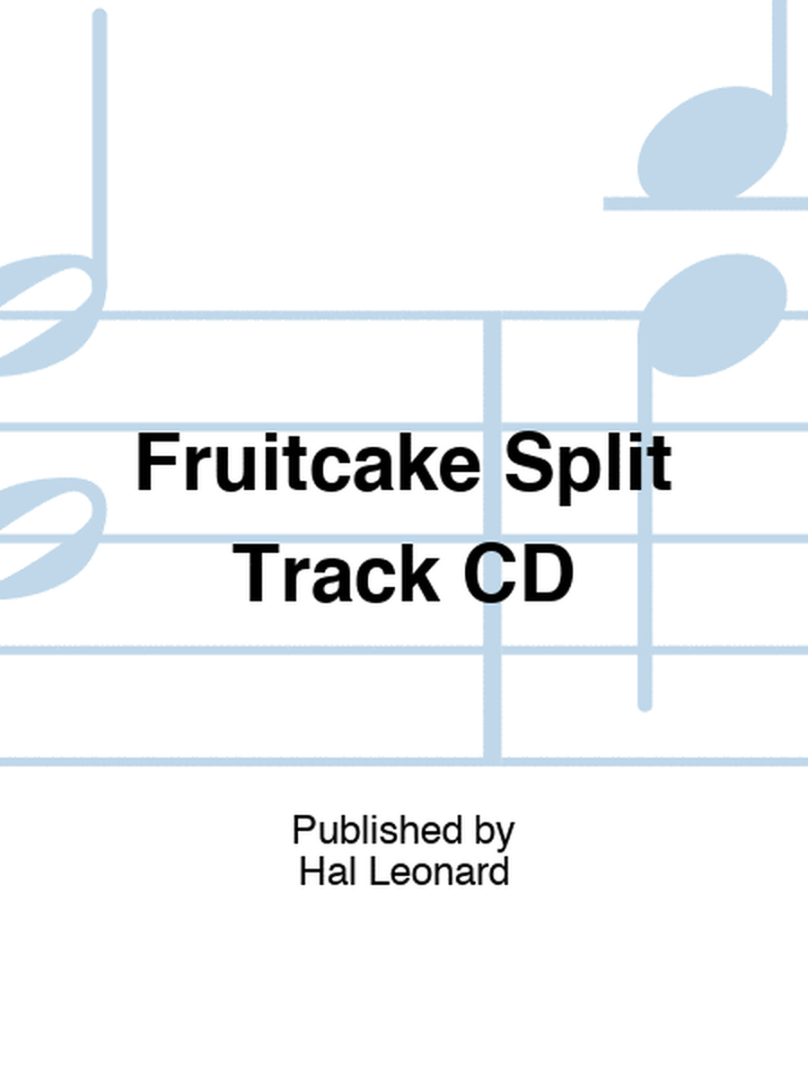 Fruitcake Split Track CD