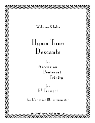 Book cover for Hymn Tune Descants for Ascension, Pentecost and Holy Trinity for Bb Trumpet