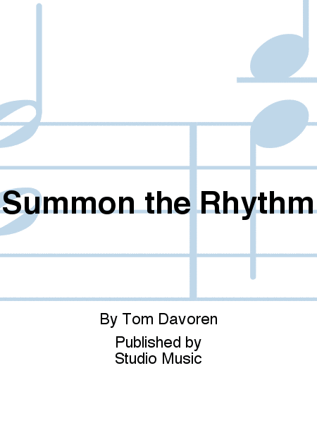 Summon the Rhythm