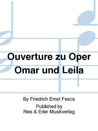 Ouverture zu Oper Omar und Leila