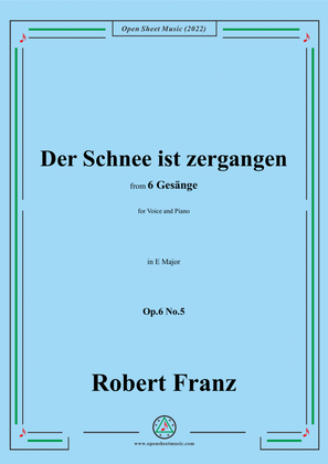 Book cover for Franz-Der Schnee ist zergangen,in E Major,Op.6 No.5