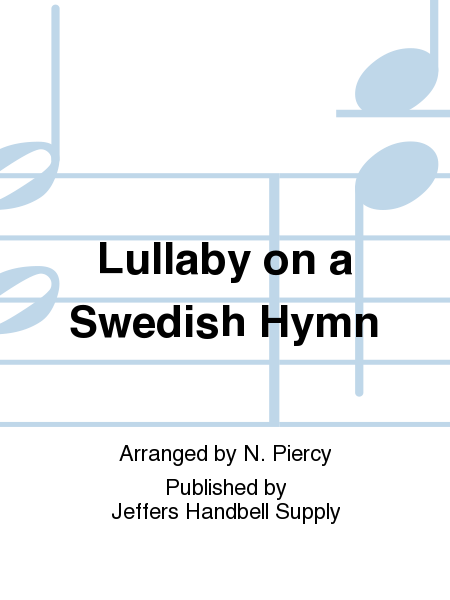 Lullaby on a Swedish Hymn