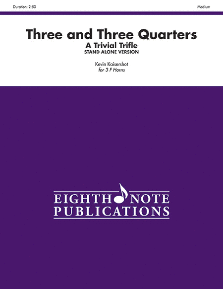Three and Three Quarters (stand alone version)