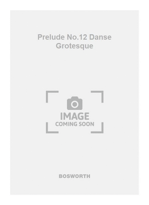 Prelude No.12 Danse Grotesque