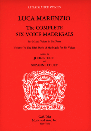 Book cover for Luca Marenzio: The Complete Six Voice Madrigals Volume 5