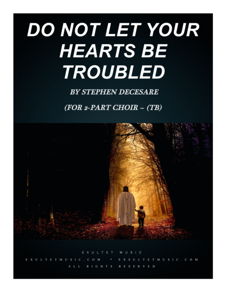 Do Not Let Your Hearts Be Troubled (for 2-part choir - (TB) image number null