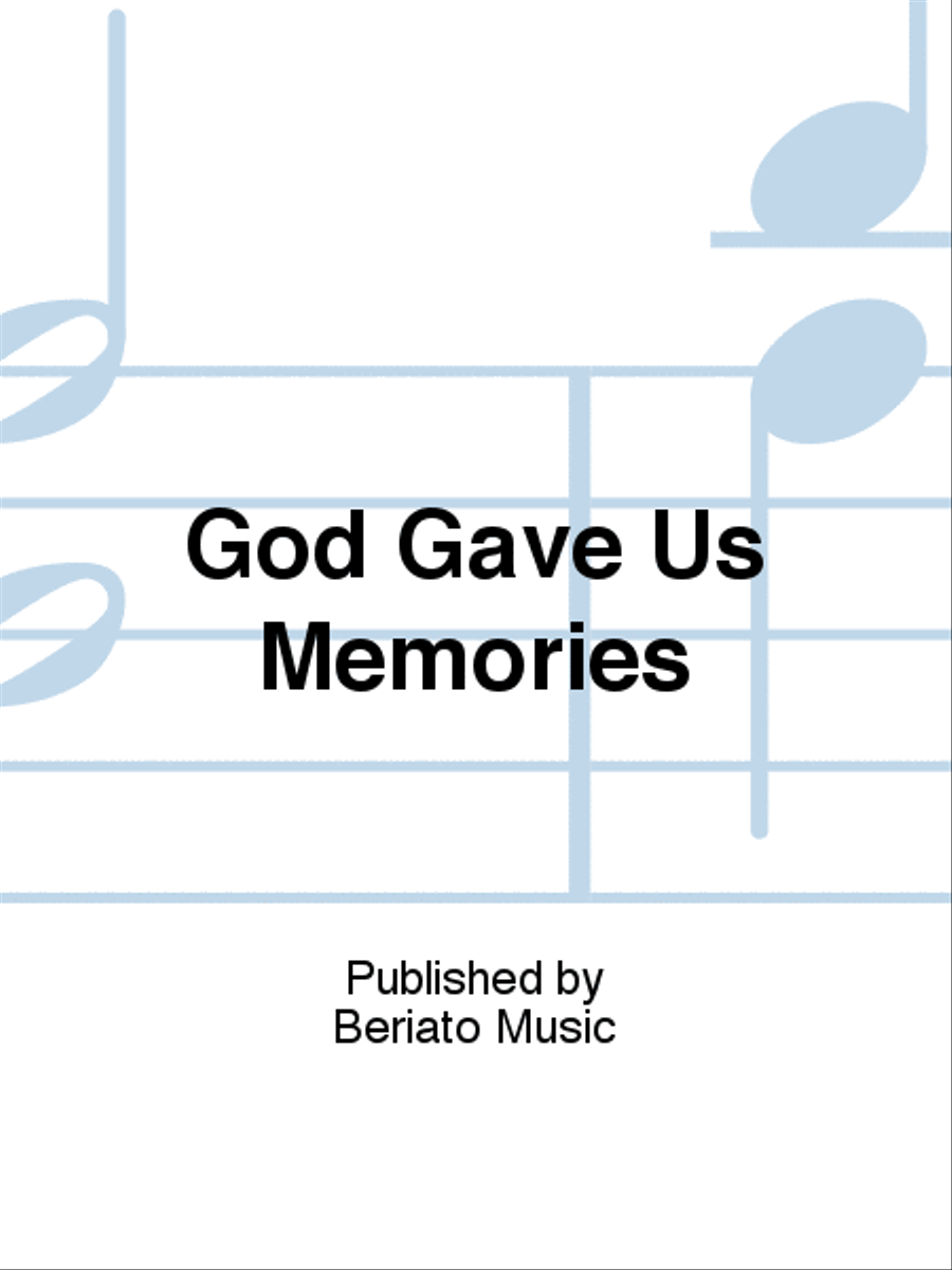 God Gave Us Memories God Gave Us Memories Piano, Vocal, Guitar scores gallery preview page 1