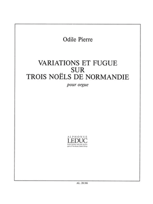 Book cover for Variations Et Fugue Sur Trois Noels De Normandie (organ)
