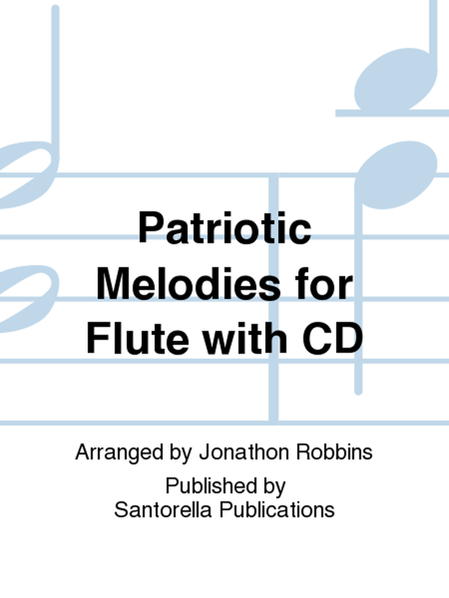 Patriotic Melodies for Flute with CD