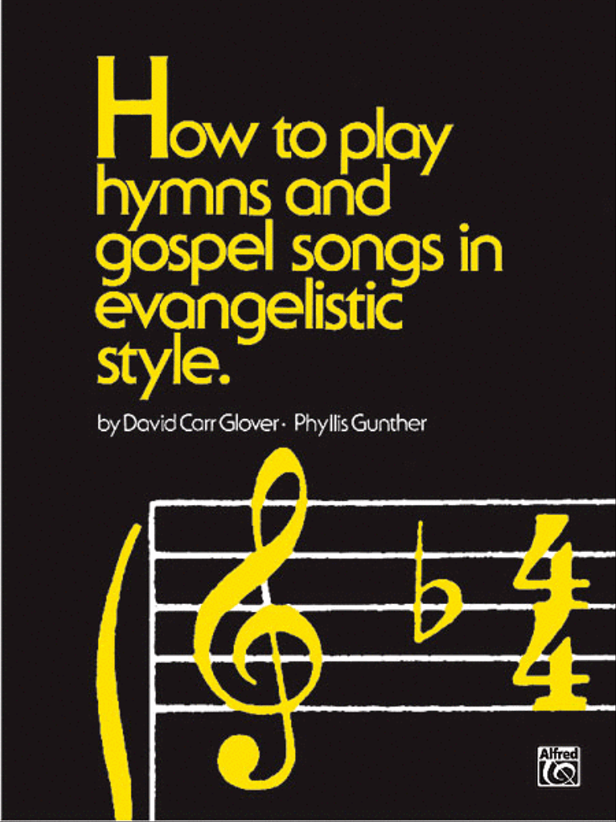 How To Play Hymns & Gospel Songs In Evangelistic Style Piano, Vocal, Guitar scores gallery preview page 1