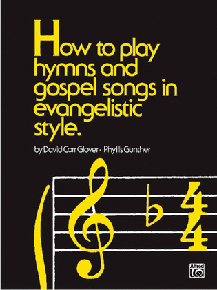 Book cover for How To Play Hymns & Gospel Songs In Evangelistic Style