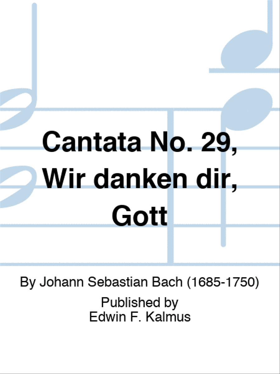 Book cover for Cantata No. 29, Wir danken dir, Gott