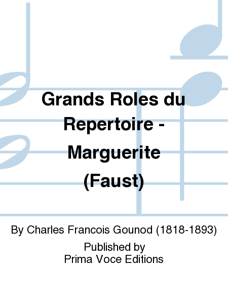 Grands Roles du Repertoire - Marguerite (Faust)