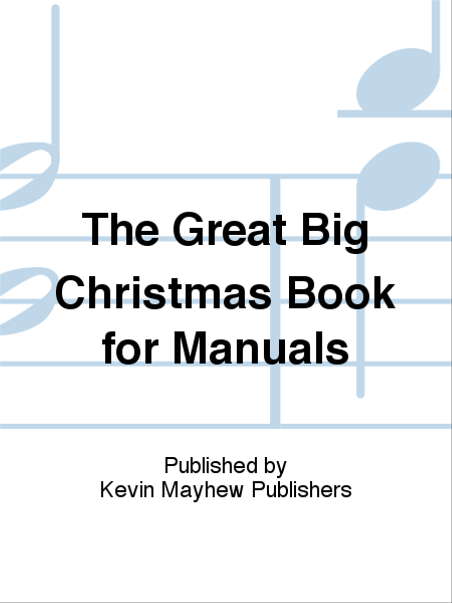 The Great Big Christmas Book for Manuals Organ scores gallery preview page 1