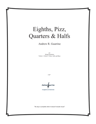 Book cover for Eighths, Pizz, Quarters & Halfs