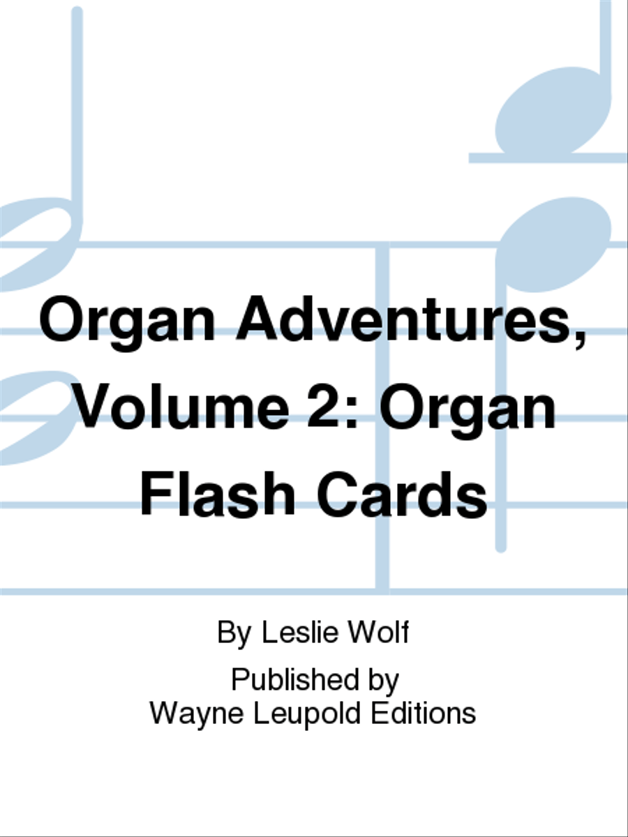 Organ Adventures, Volume 2: Organ Flash Cards Organ scores gallery preview page 1