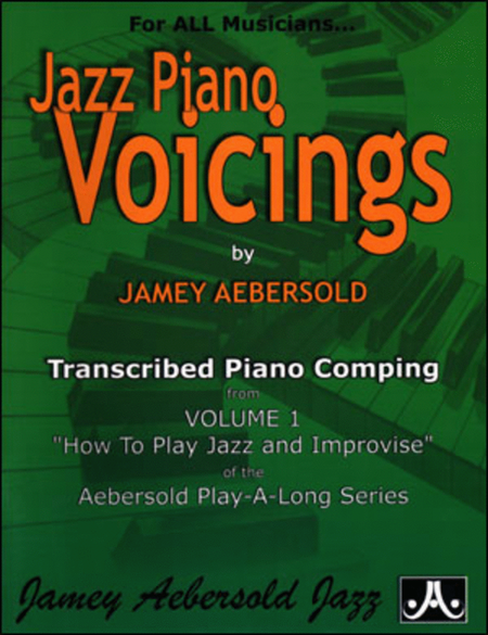 Jazz Piano Voicings - Volume 1 "How To Play Jazz & Improvise"