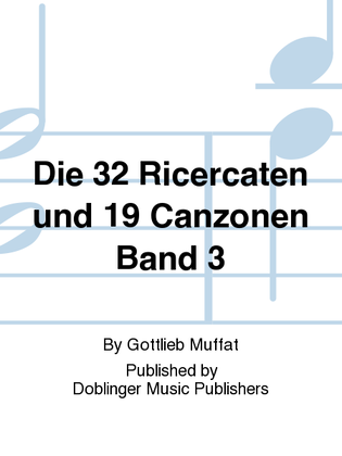 Die 32 Ricercaten und 19 Canzonen Band 3