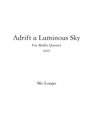 Adrift a Luminous Sky (for mallet quintet)