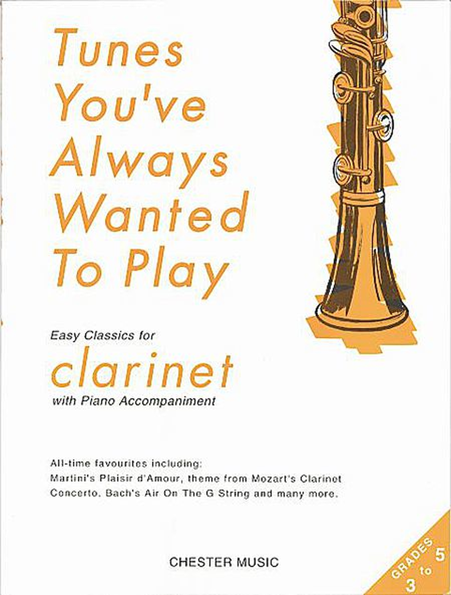Tunes You've Always Wanted to Play: Clarinet