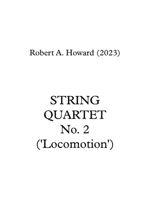 String Quartet No. 2 ('Locomotion') - Score Only