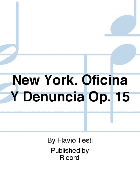 New York. Oficina Y Denuncia Op. 15