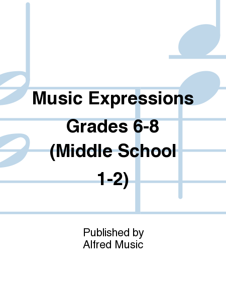 Music Expressions[TM] Grades 6-8 (Middle School 1-2): Piano Accompaniment for Grades 6-8