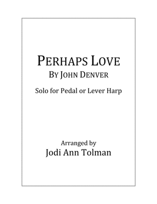 Perhaps Love