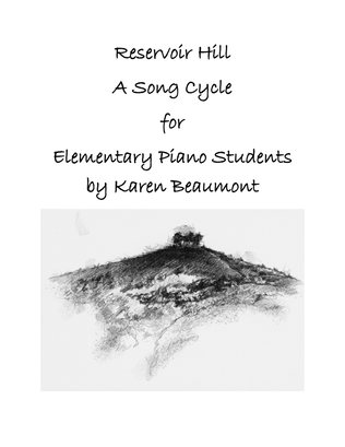 Book cover for Resevoir Hill -- A song cycle for elementary piano students