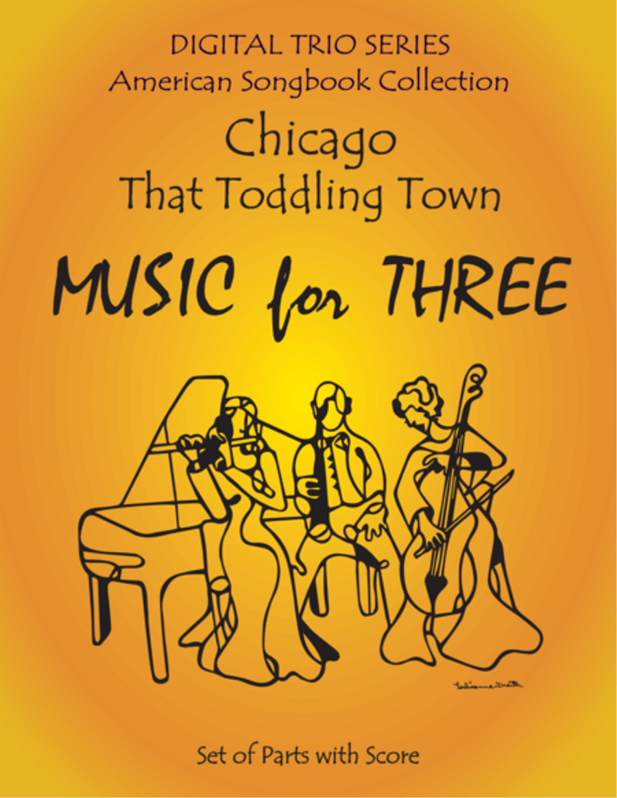 Chicago (That Toddling Town) for String Trio- Violin Viola Cello