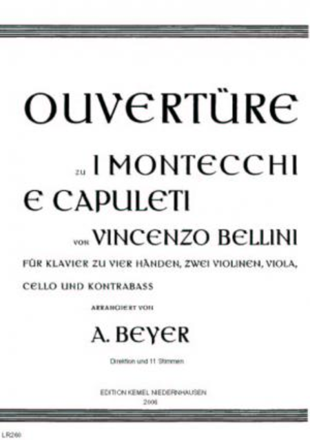 Ouverture zu I Montecchi e Capuleti : fur Klavier zu vier Handen, zwei Violinen, Viola, Cello und Kontrabass