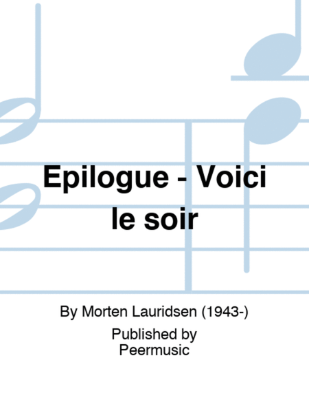 Epilogue - Voici le soir