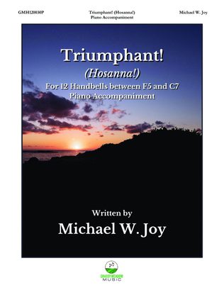 Book cover for Triumphant! (Hosanna!) (piano accompaniment to 12 handbell version)