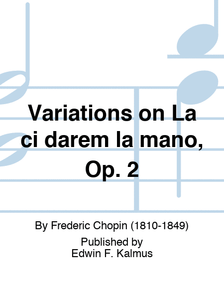 Variations on La ci darem la mano, Op. 2