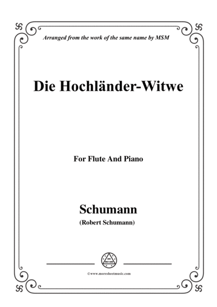 Schumann-Die Hochländer-Wittwe,for Flute and Piano image number null