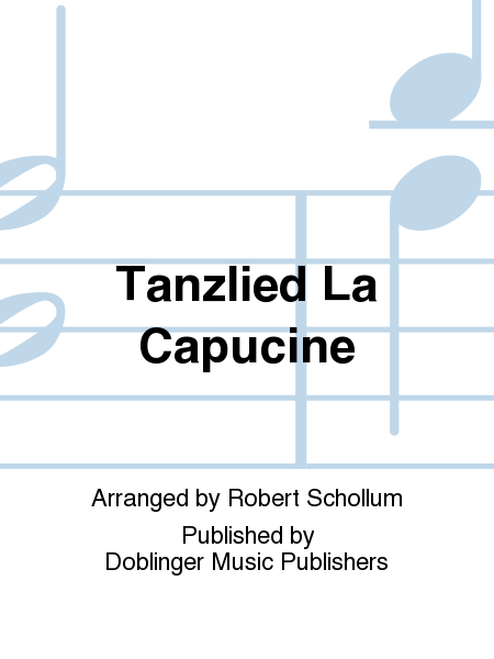 Tanzlied La Capucine