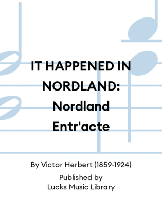 IT HAPPENED IN NORDLAND: Nordland Entr'acte