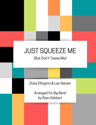 Just Squeeze Me (but Don't Tease Me)