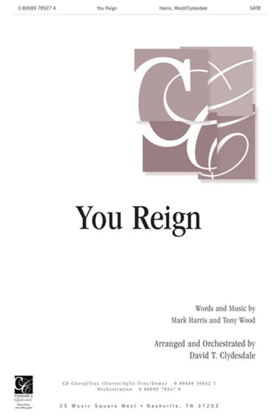 You Reign - CD ChoralTrax
