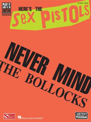 Book cover for The Sex Pistols – Never Mind the Bollocks Here's the Sex Pistols