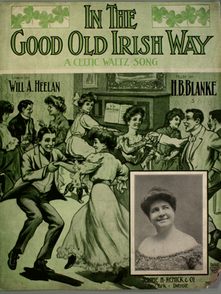In the Good Old Irish Way. A Celtic Waltz Song