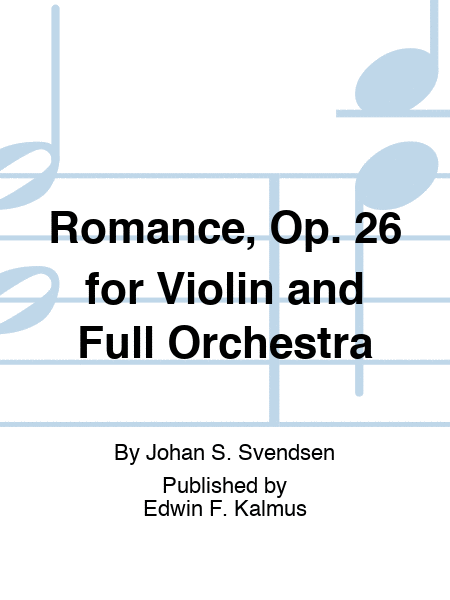 Romance, Op. 26 for Violin and Full Orchestra