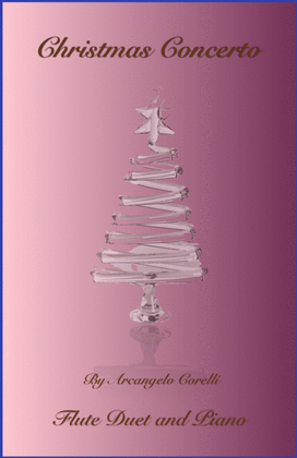 Christmas Concerto, Allegro, by Corelli; for Flute Duet or Solo, with optional Piano