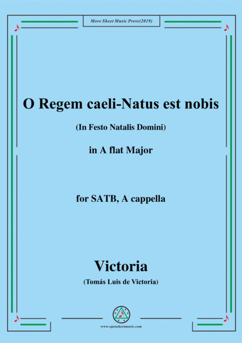 Victoria-O Regem caeli-Natus est nobis,in A flat Major,for SATB,A cappella image number null